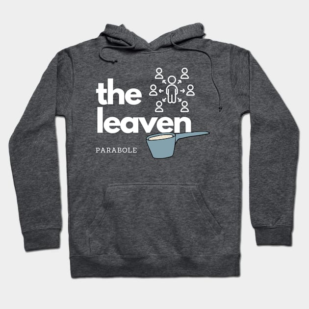 Parabole of the leaven Hoodie by storytotell